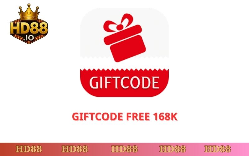 Giftcode free 168K HD88 dành cho thành viên mới